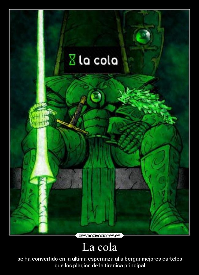 carteles neltharionvastolorde hollow green verde cola gran guerrero caballero desmotivaciones