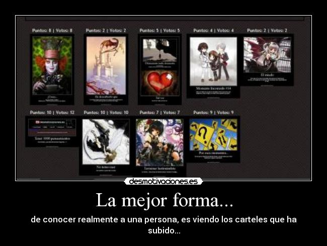 La mejor forma... -