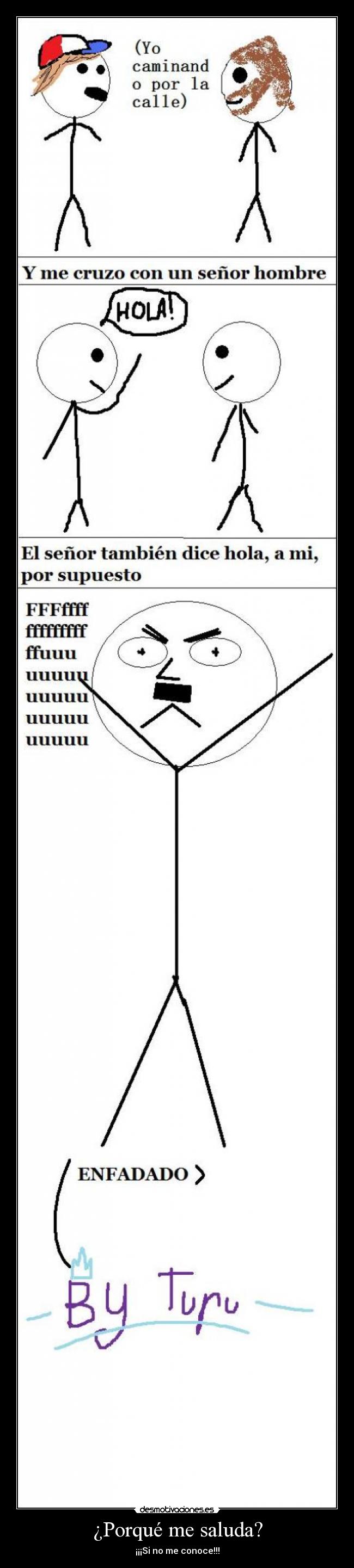 ¿Porqué me saluda? -