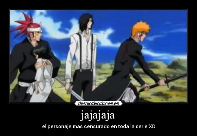 jajajaja - el personaje mas censurado en toda la serie XD