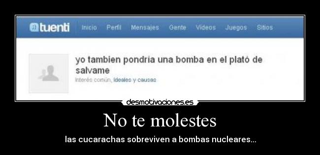No te molestes - 