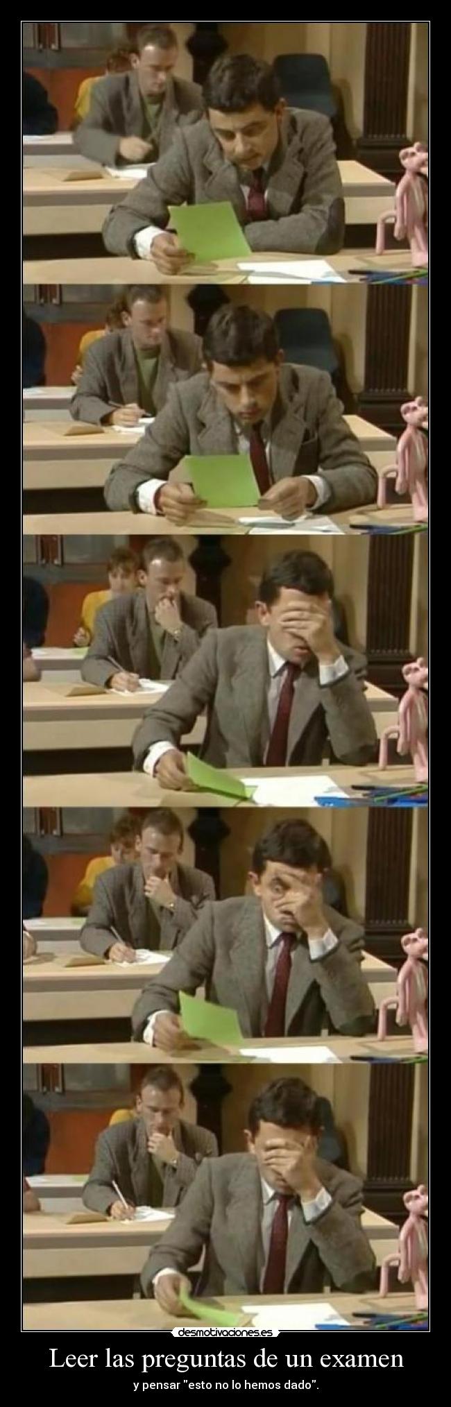 Leer las preguntas de un examen - y pensar esto no lo hemos dado.