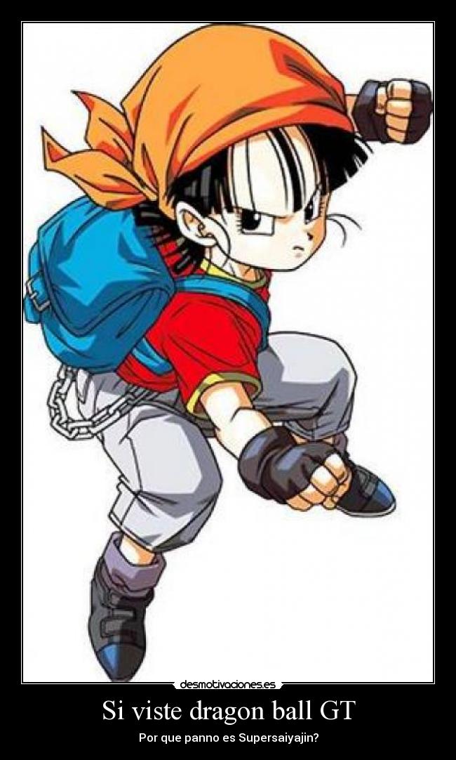 Si viste dragon ball GT - Por que panno es Supersaiyajin?