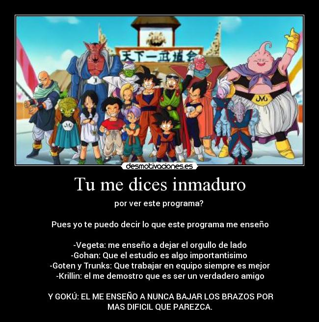 Tu me dices inmaduro -