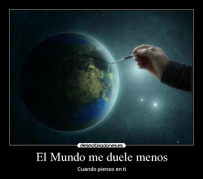 El Mundo me duele menos - 