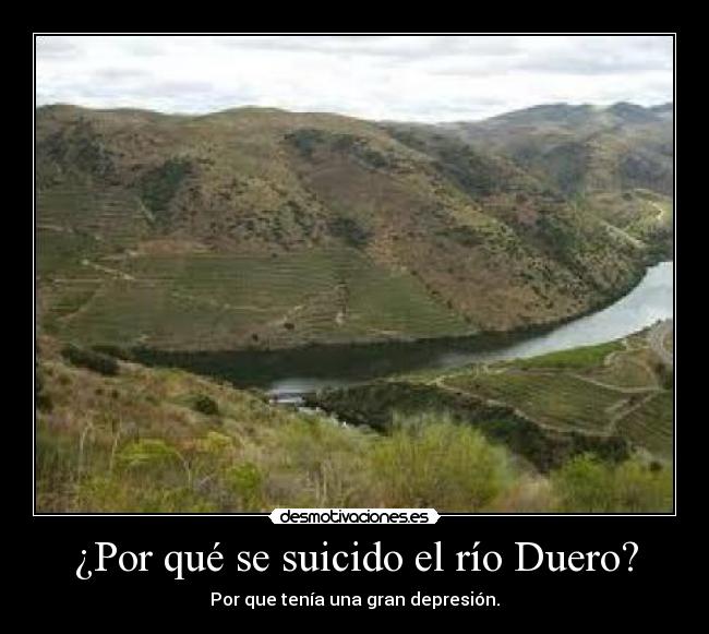 ¿Por qué se suicido el río Duero? -