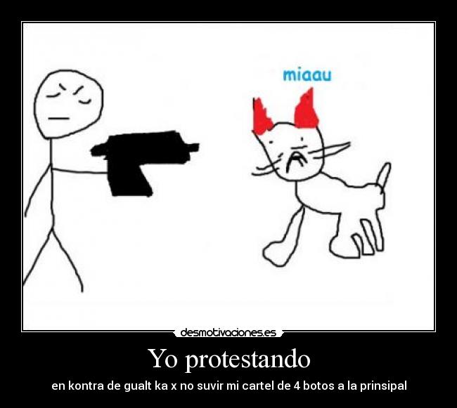 Yo protestando - 