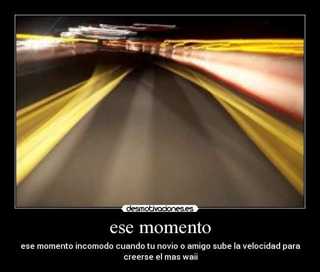 ese momento -