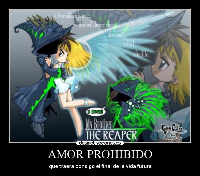 AMOR PROHIBIDO - que traera consigo el final de la vida futura