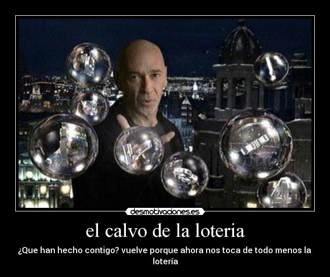 el calvo de la loteria - 