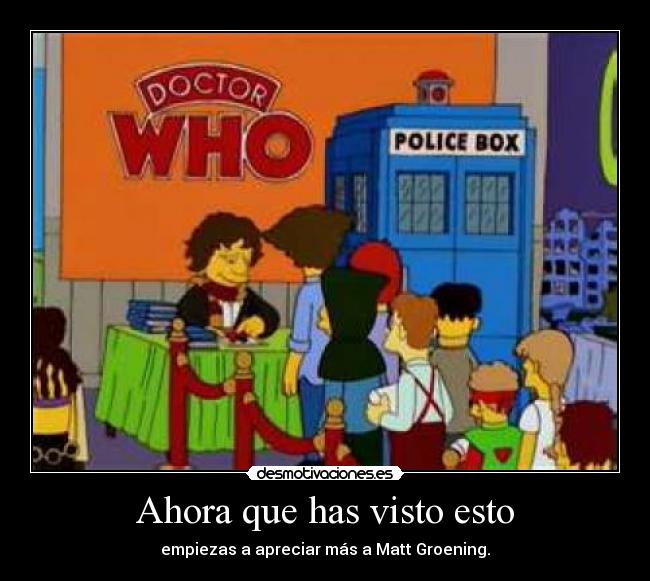 Ahora que has visto esto - empiezas a apreciar más a Matt Groening.