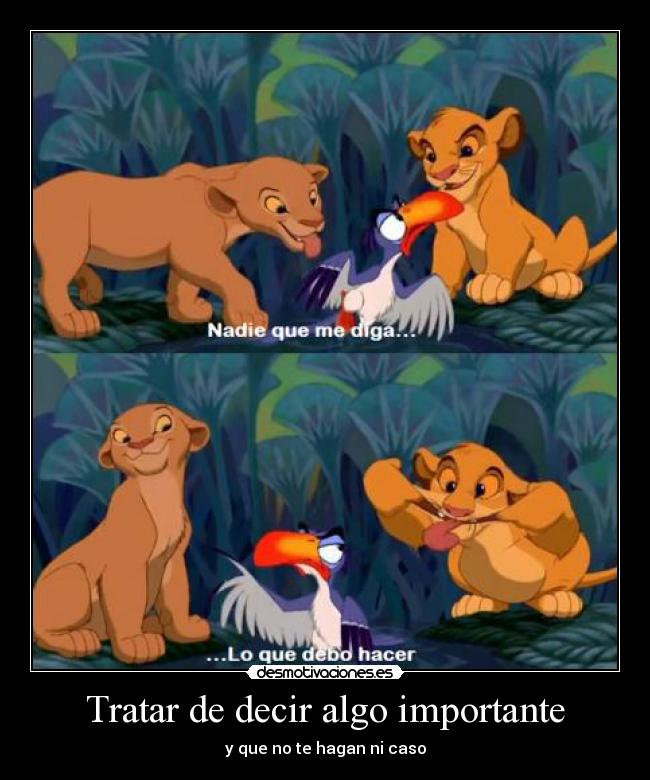 carteles nadie que diga como debo seeeeeeer desmotivaciones