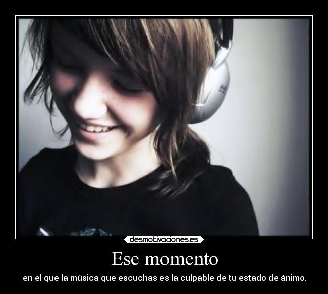 Ese momento -