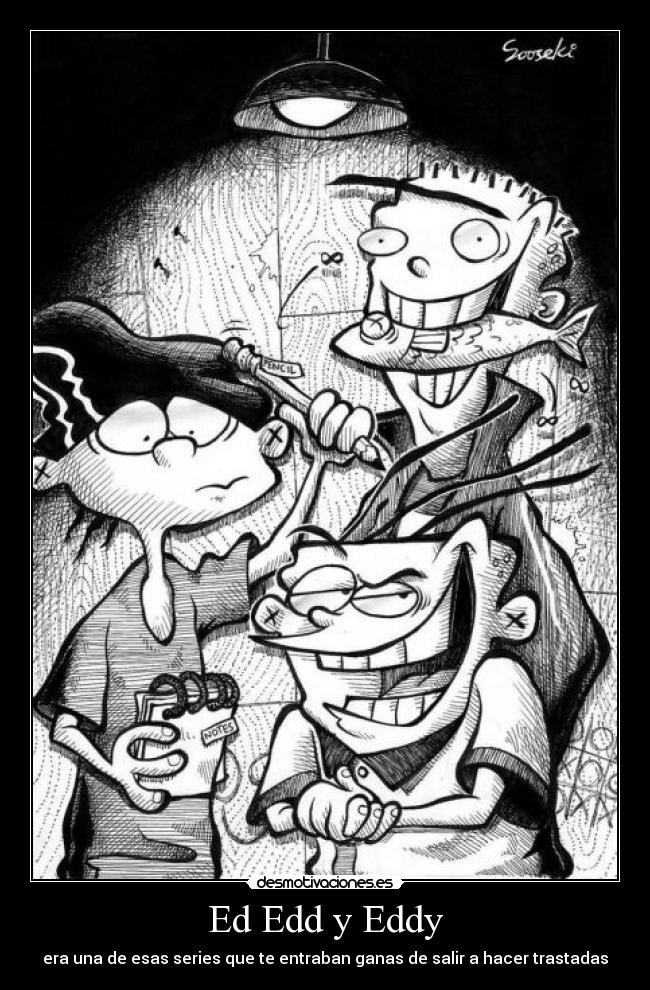 carteles edd eddy desmotivaciones