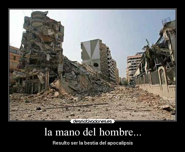 la mano del hombre... -