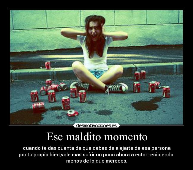 Ese maldito momento - 