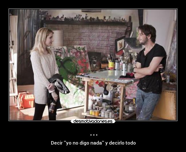 ... - Decir yo no digo nada y decirlo todo