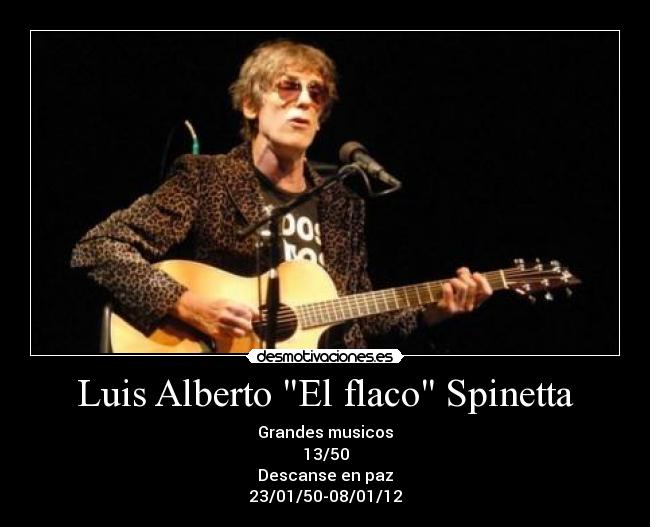 Luis Alberto El flaco Spinetta - 