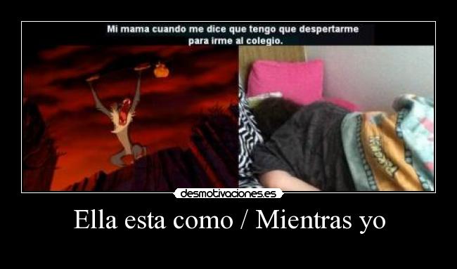 Ella esta como / Mientras yo -