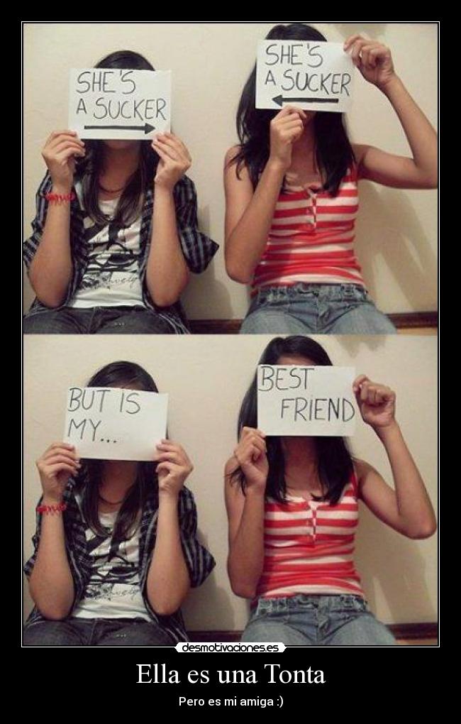 Ella es una Tonta - 