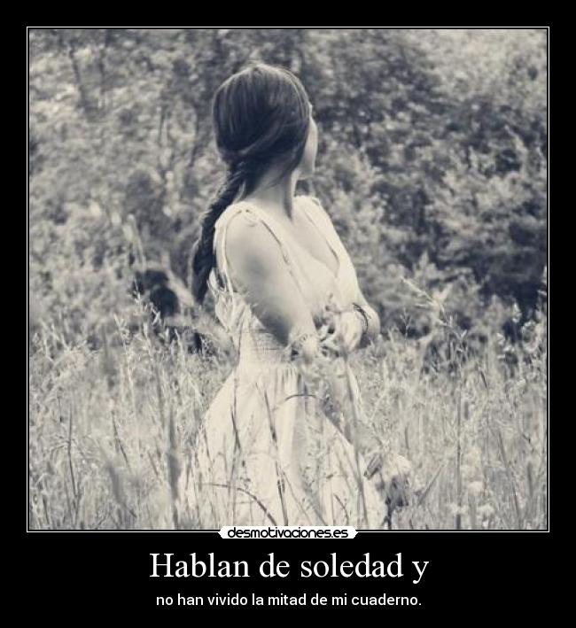 carteles soledad hay mas lagrimas que paginas ariadnap desmotivaciones