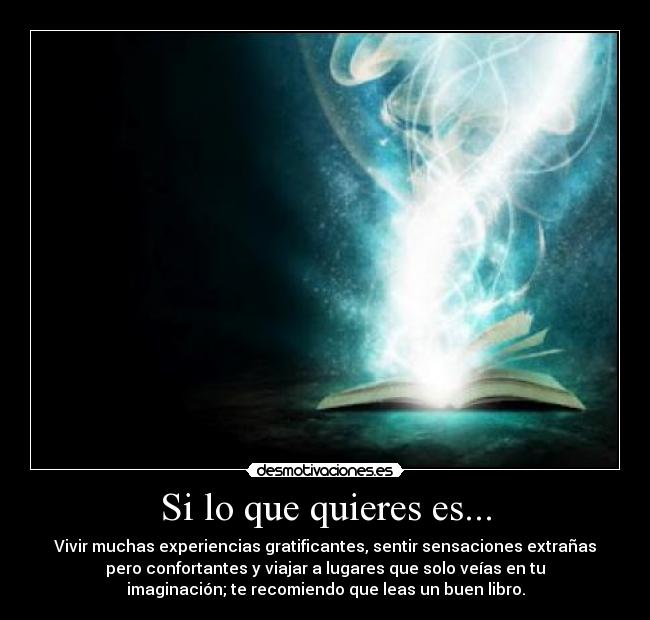 Si lo que quieres es... -