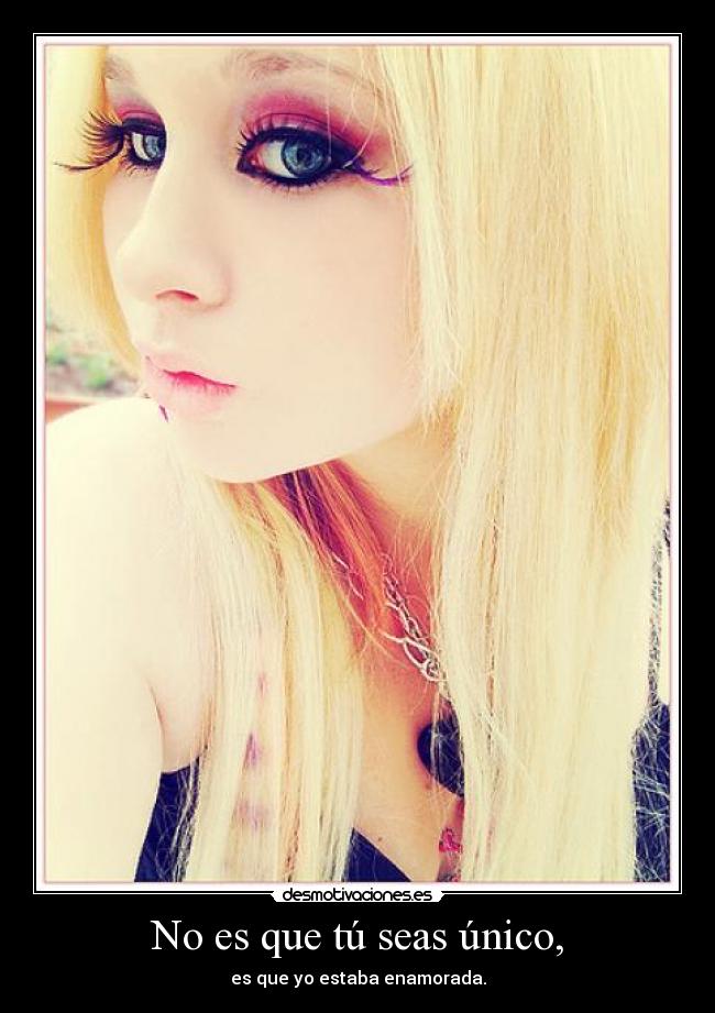carteles eres unico amor engana egoooo desmotivaciones