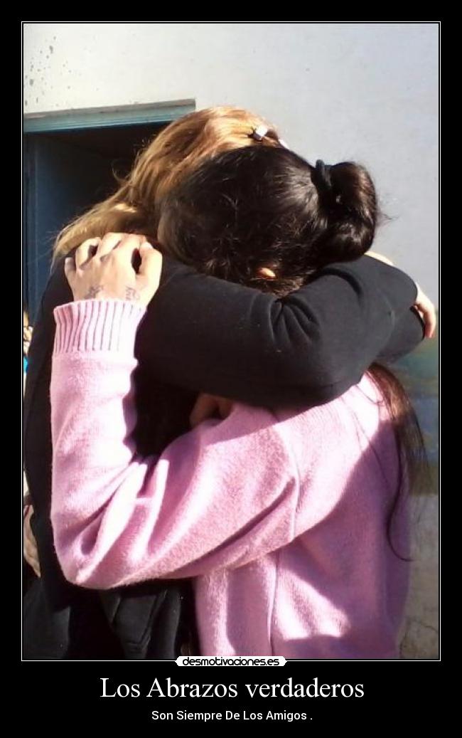 Los Abrazos verdaderos -