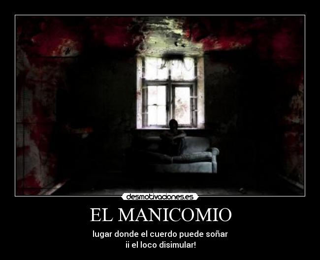 EL MANICOMIO - 