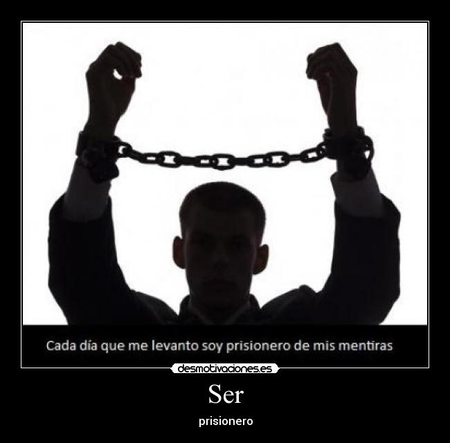 Ser - prisionero