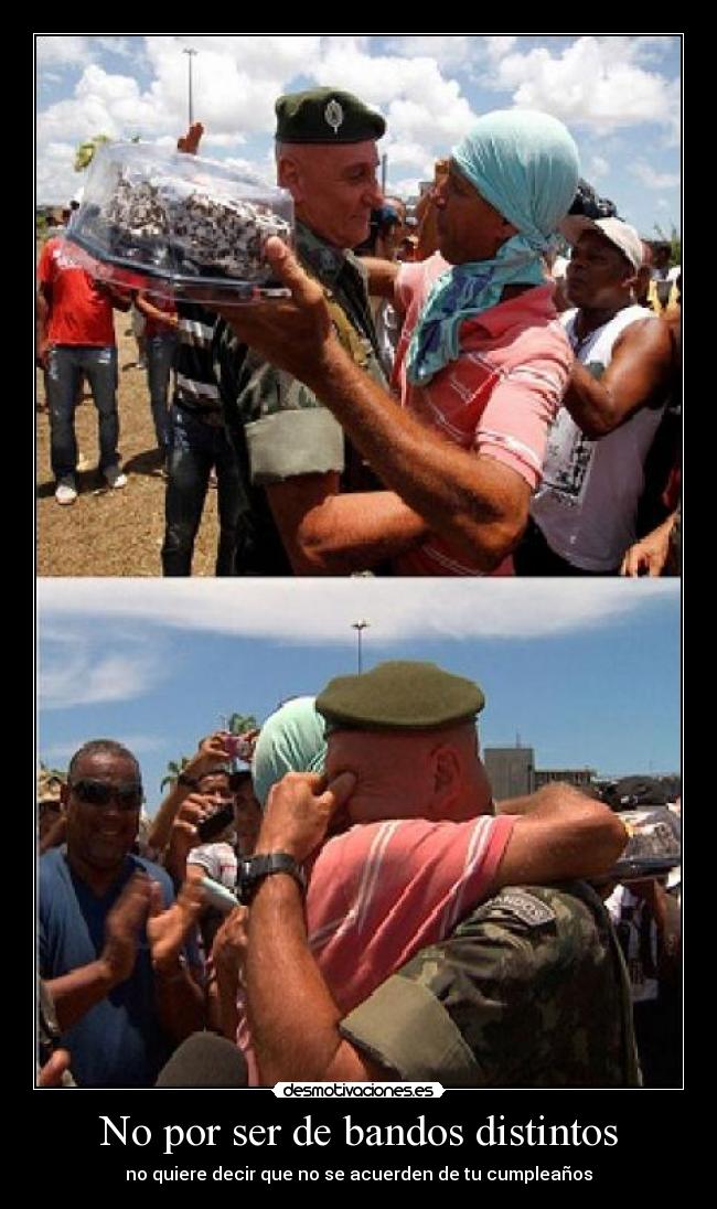 No por ser de bandos distintos - no quiere decir que no se acuerden de tu cumpleaños