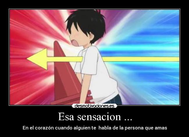 Esa sensacion ... - 