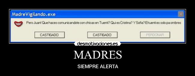 MADRES - SIEMPRE ALERTA