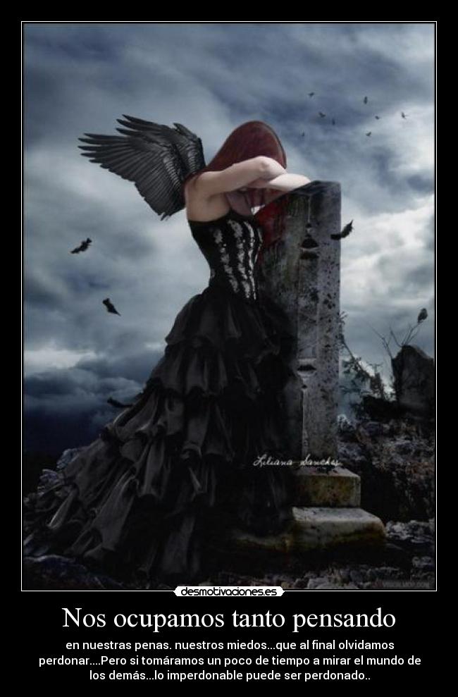 Nos ocupamos tanto pensando -