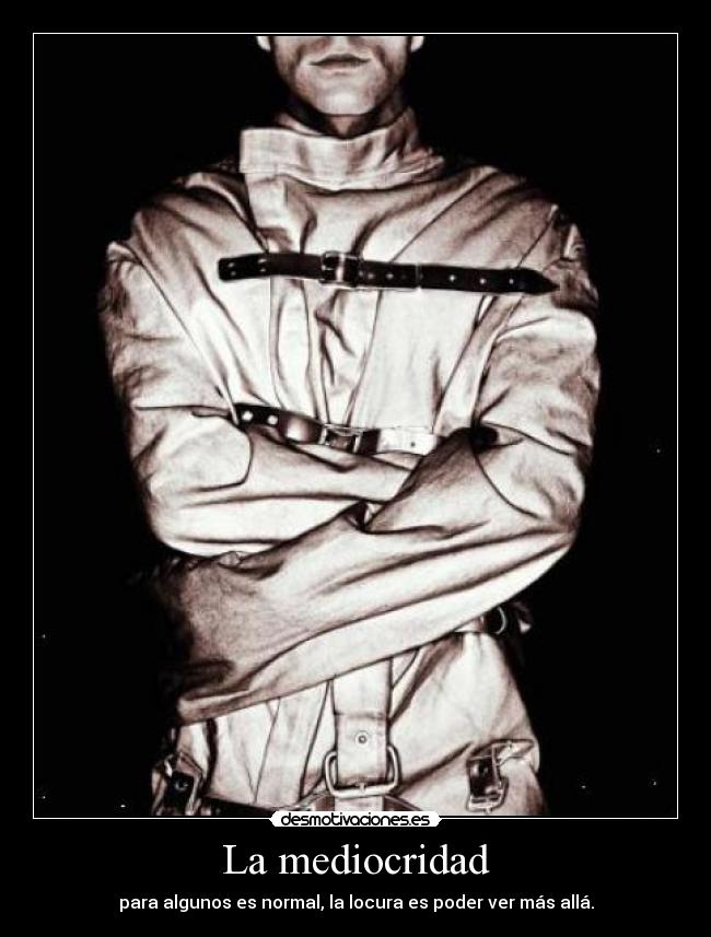 La mediocridad -