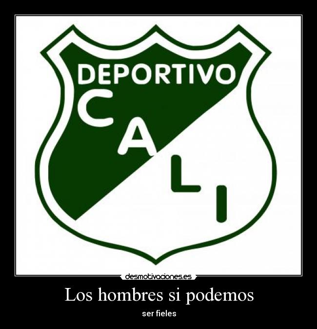 Los hombres si podemos - ser fieles