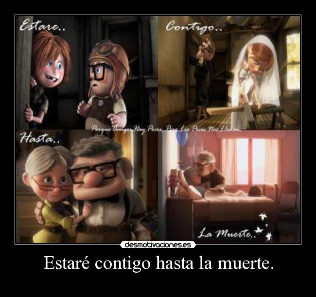 Estaré contigo hasta la muerte. - 