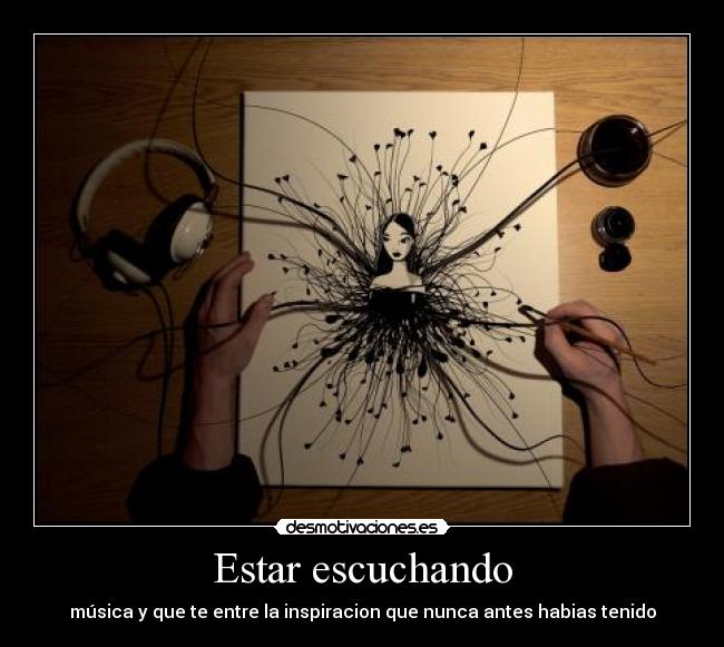 Estar escuchando -