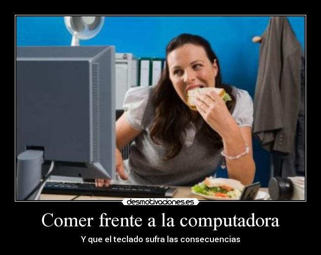 carteles pregunto cuanta comida tendre teclado desmotivaciones