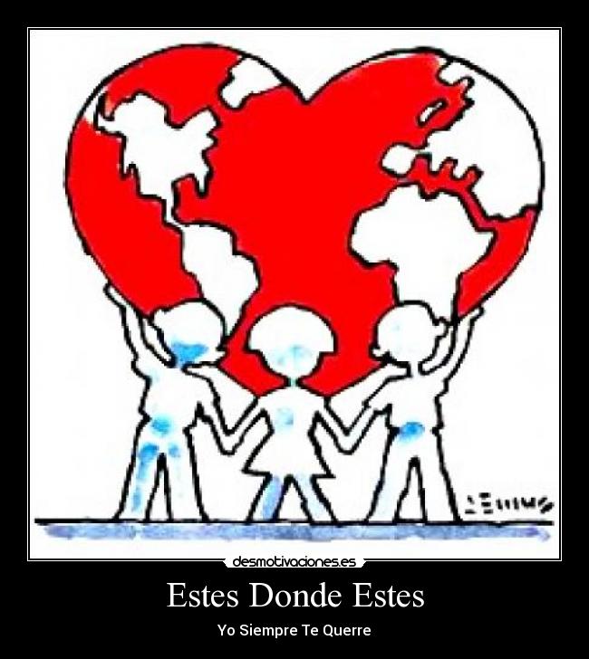 Estes Donde Estes -