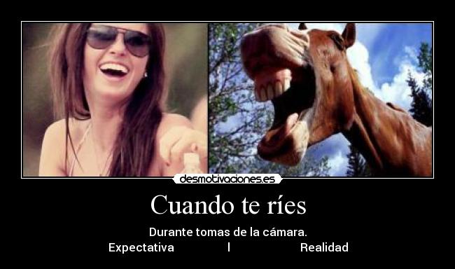 Cuando te ríes -