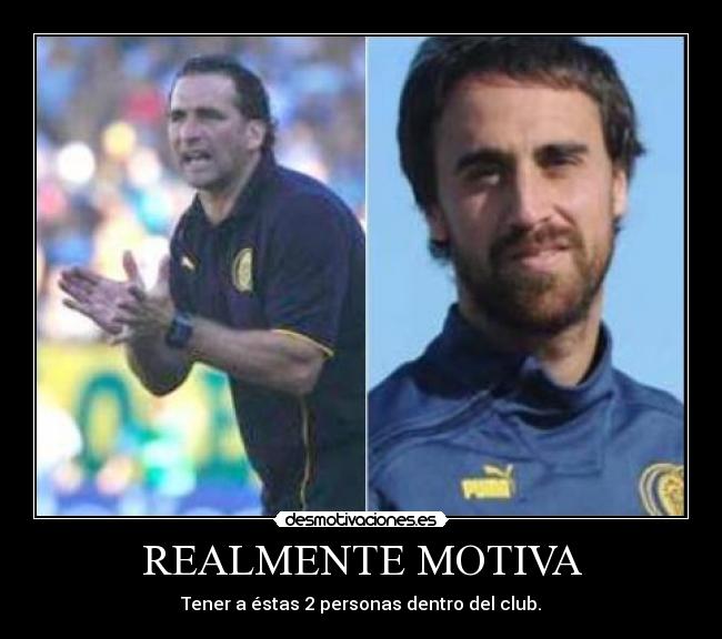 REALMENTE MOTIVA - Tener a éstas 2 personas dentro del club.