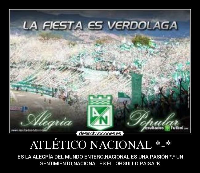 ATLÉTICO NACIONAL *-* -