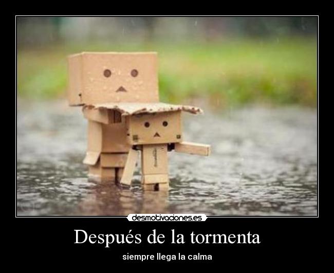 carteles llueve llueve las cajitas jojojo tormenta calma dannymartin26 desmotivaciones