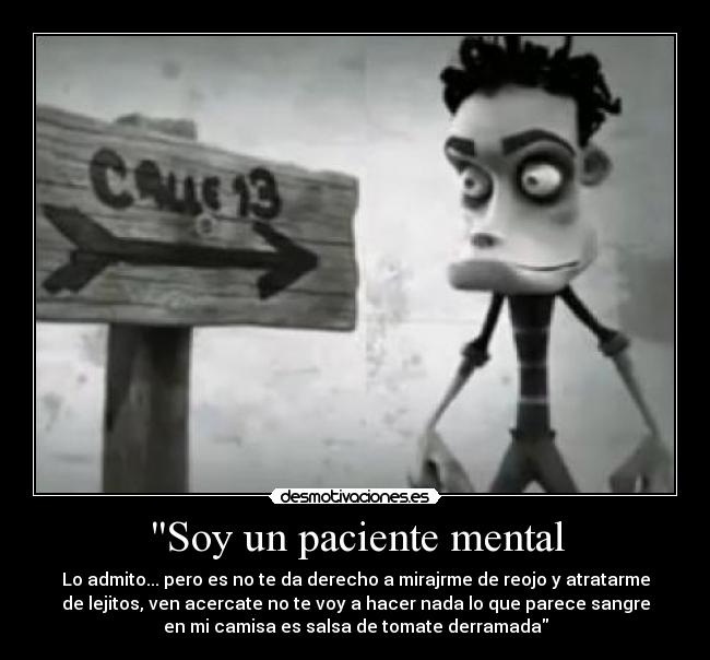 carteles soy paciente mental admito desmotivaciones