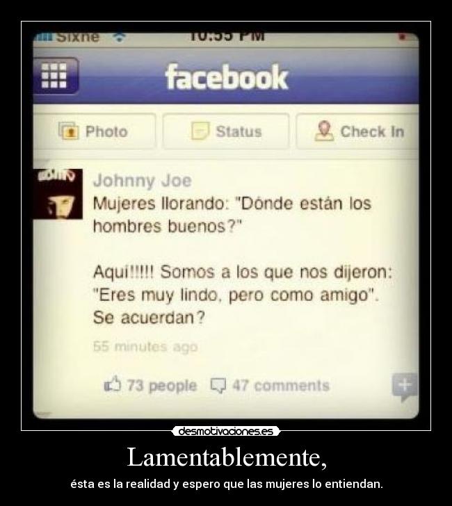 Lamentablemente, -