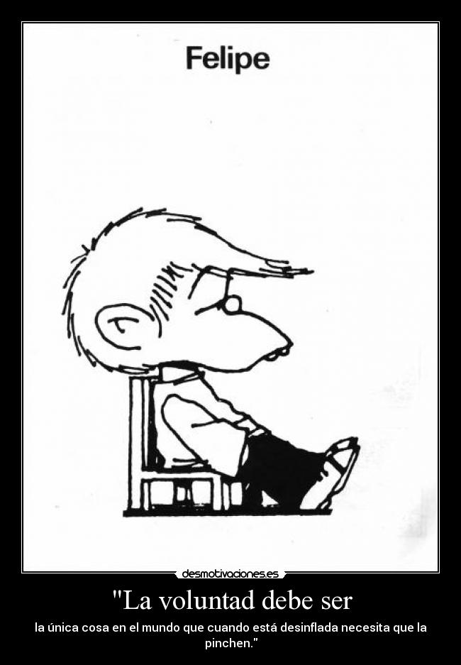 La voluntad debe ser - 