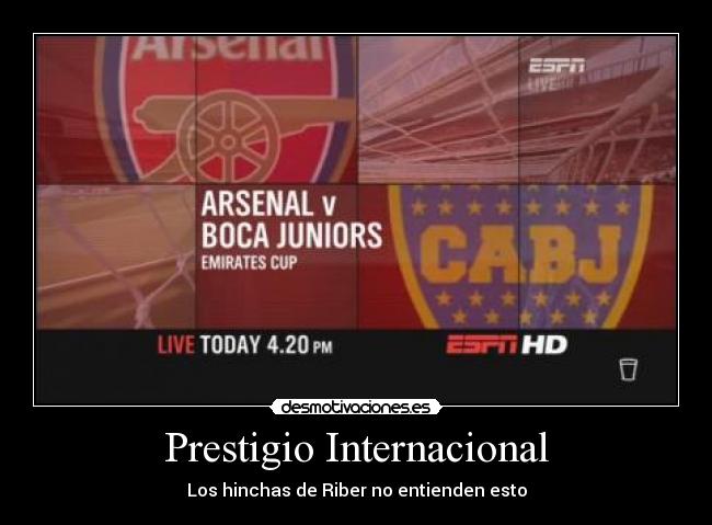carteles prestigio internacional boca juniors desmotivaciones