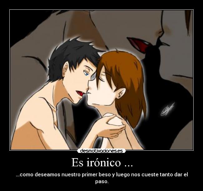Es irónico ... -