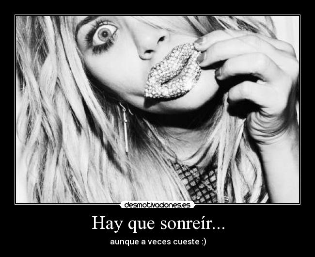 Hay que sonreír... - aunque a veces cueste :)